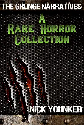 The Grunge Narratives: A Rare Horror Collection poster