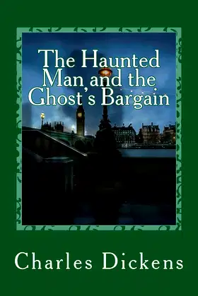 The Haunted Man and the Ghost's Bargain poster