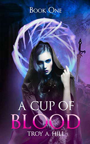 A Cup of Blood: Book 1 of the Cup of Blood Series (The Penllyn Chronicles) poster