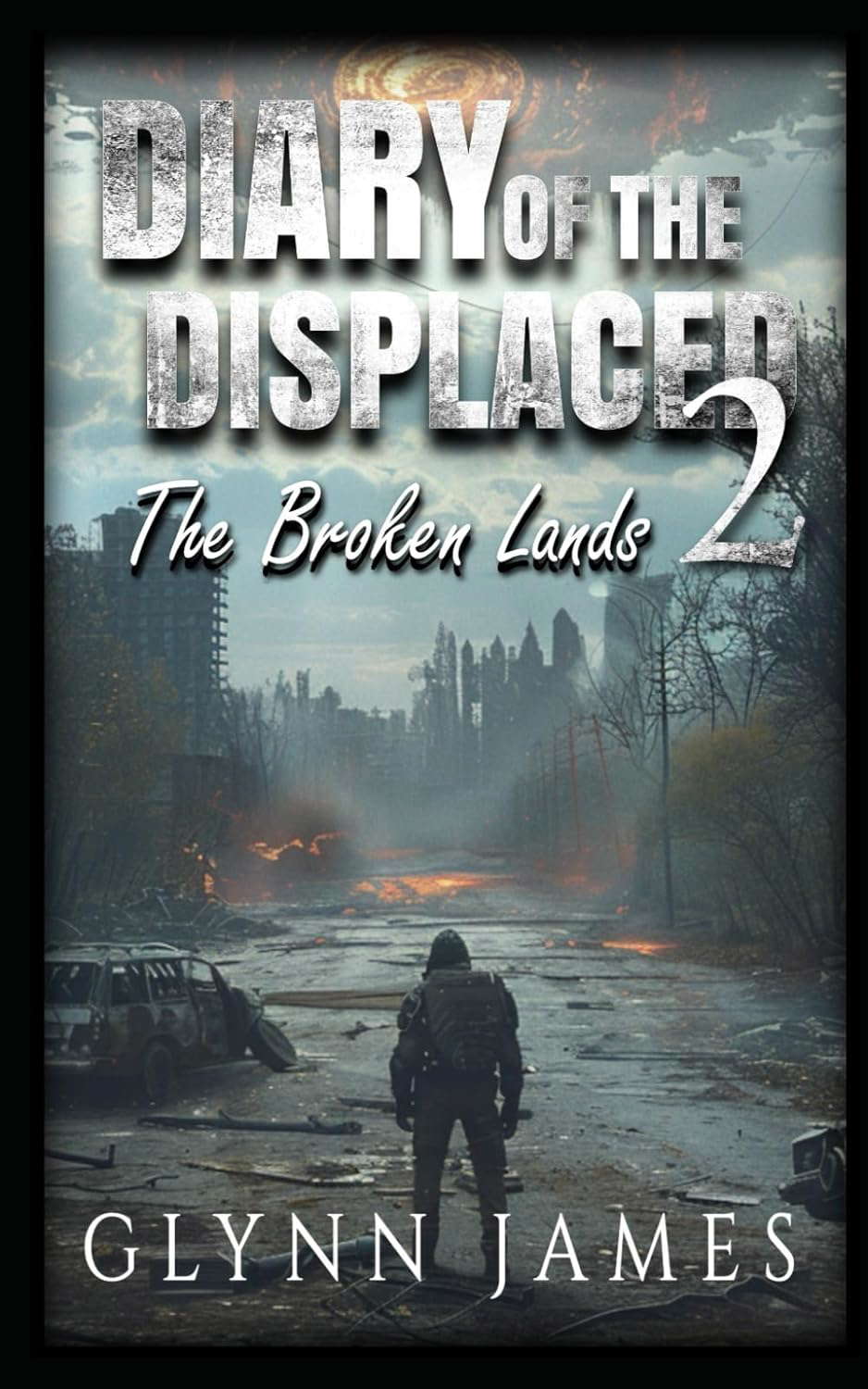 Diary of the Displaced - Book 2 - The Broken Lands poster