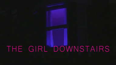 The Girl Downstairs - Horror Short Film poster