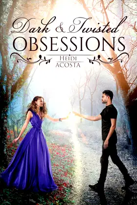 Dark and Twisted Obsessions (Hearts of Faeylon) poster