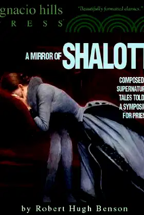 A Mirror of Shalott: Tales of Ghosts and Terror (Classic Ghost Tales!) poster
