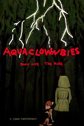 Aquaclownbies: Book One: The Rise poster
