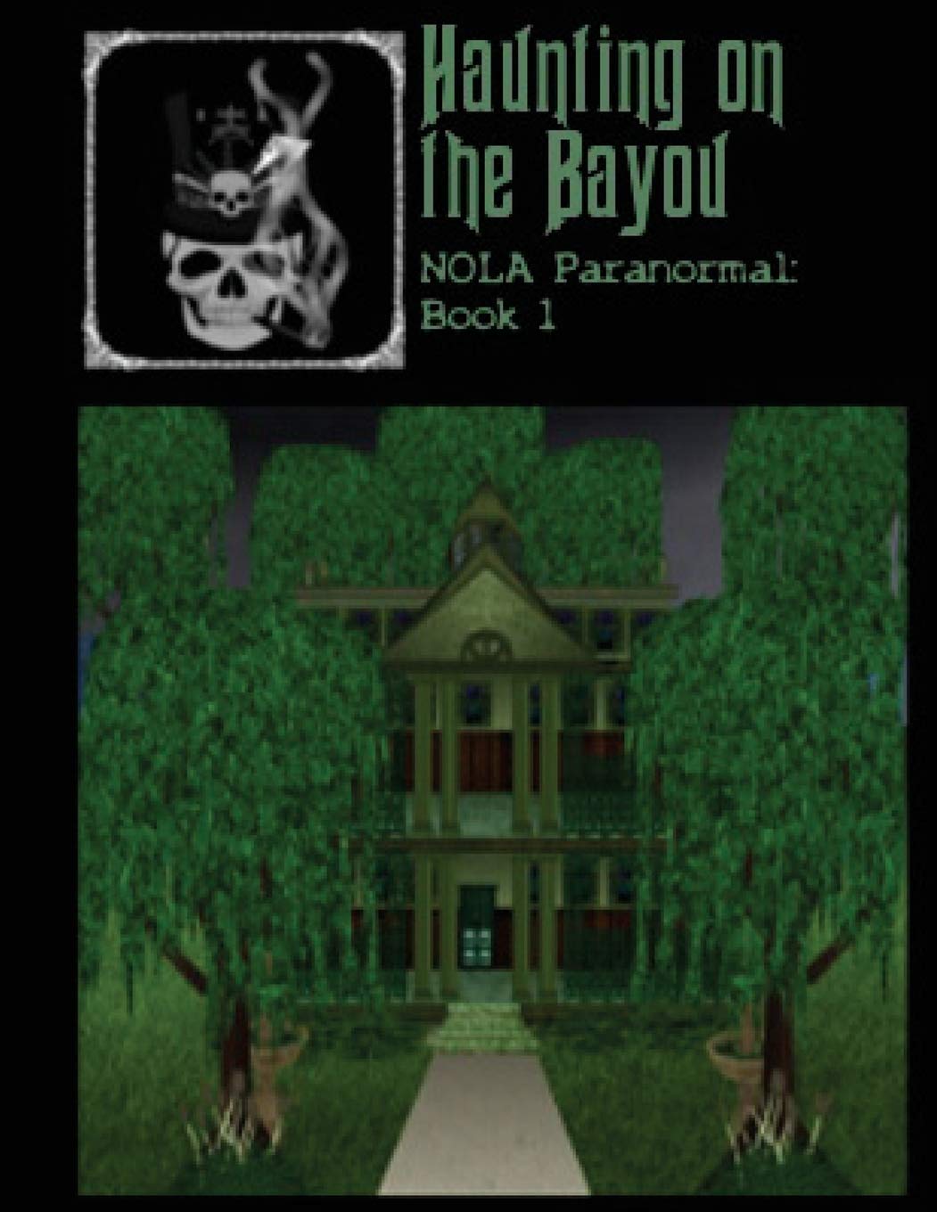 Haunting on the Bayou (Nola Paranormal) poster
