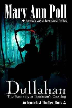 Dullahan: The Haunting at Bordman's Crossing (An Iconoclast Thriller) poster