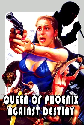Queen of Phoenix: Against Destiny poster