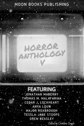 Horror Anthology V (Moon Books Horror Anthology Book 5) poster