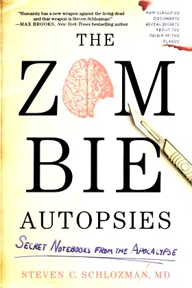 The Zombie Autopsies: Secret Notebooks from the Apocalypse poster
