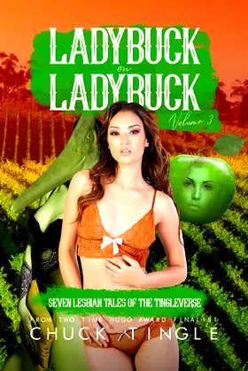 Ladybuck On Ladybuck: Seven Lesbian Tales Of The Tingleverse Volume 3 poster