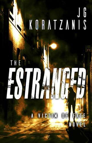 The Estranged: A Dark Psychological Thriller Novel (Victim of Fate) poster