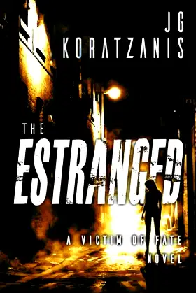 The Estranged: A Dark Psychological Thriller Novel (Victim of Fate) poster
