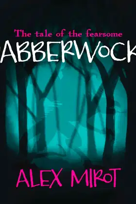 The Tale of the Fearsome Jabberwock poster