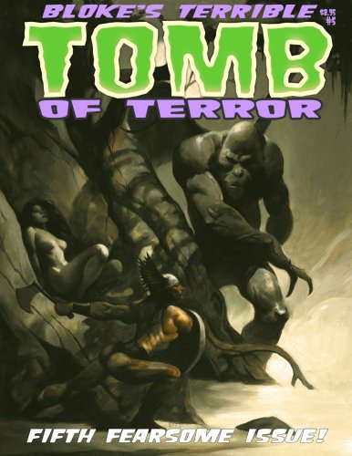 Bloke's Terrible Tomb Of Terror #5 poster