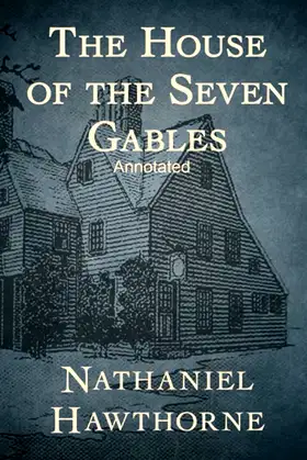 The House of the Seven Gables Annotated poster