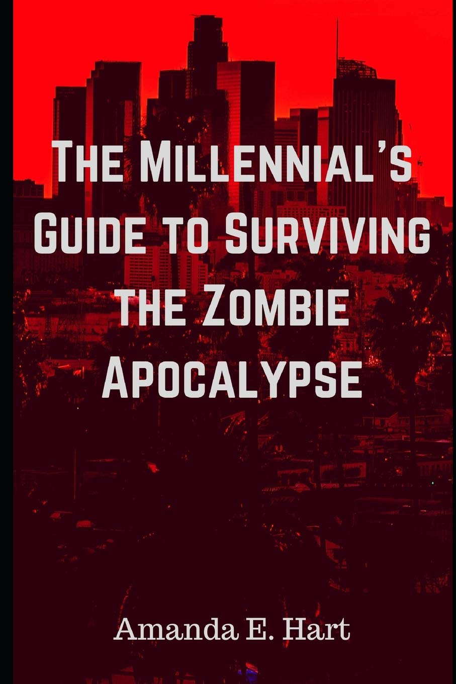 The Millennial's Guide to Surviving the Zombie Apocalypse poster