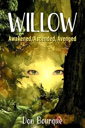Willow: Awakened, Ascended, Avenged (The Willow's Wake Trilogy Book 1) poster