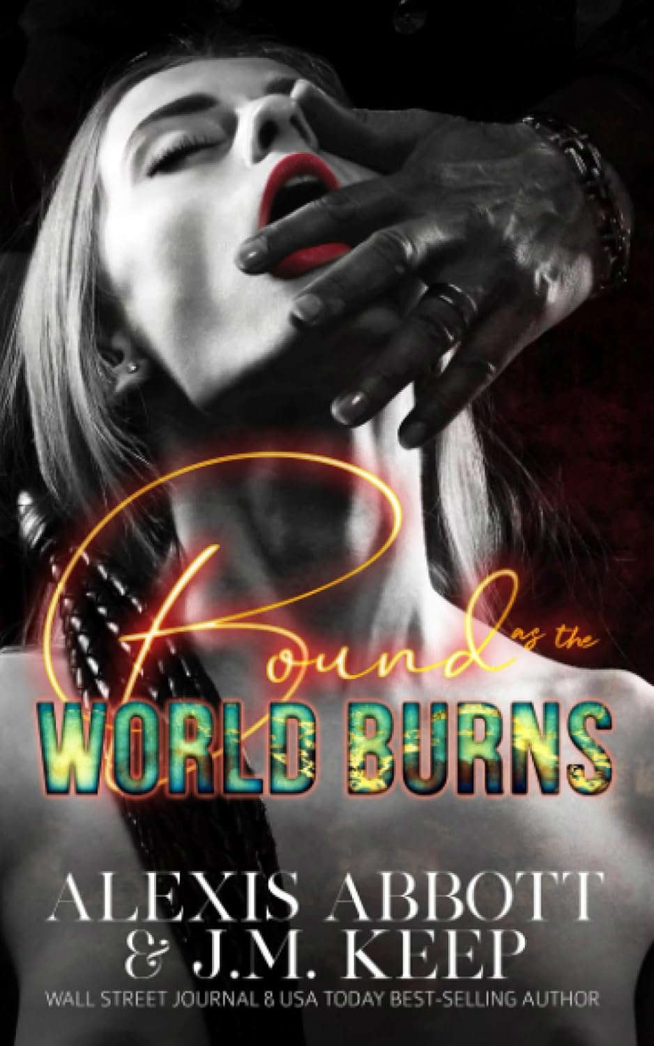 Bound as the World Burns: A Post Apocalyptic BDSM Romance poster