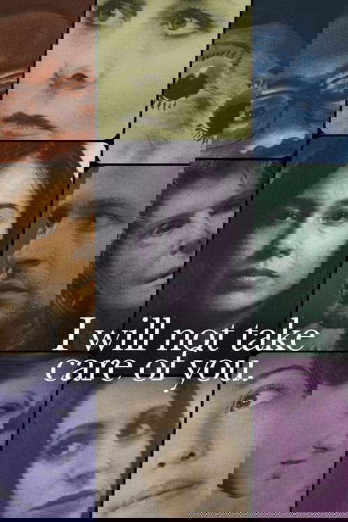 I will not take care of you. poster