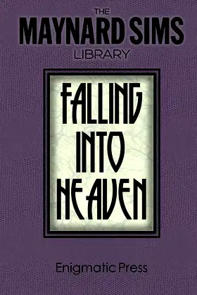 Falling Into Heaven (The Maynard Sims Library Book 6) poster