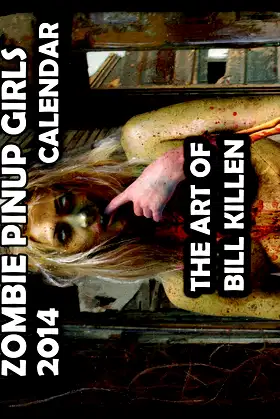 Zombie Pinup Girls 2014 Calendar: The Art of Bill Killen poster
