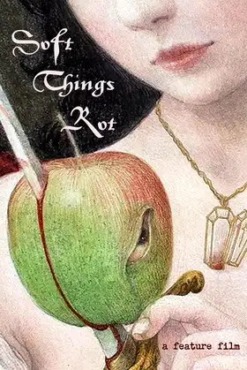Soft Things Rot poster