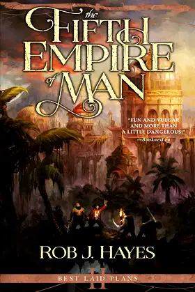 The Fifth Empire of Man: Best Laid Plans book 2 (First Earth Saga 5) poster