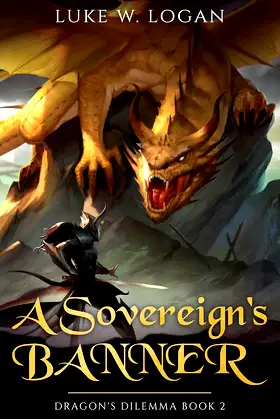 A Sovereign's Banner: Dragon's Dilemma Book 2 (An Epic LitRPG Adventure) poster