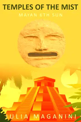 Temples of the Mist: Mayan 6th Sun poster