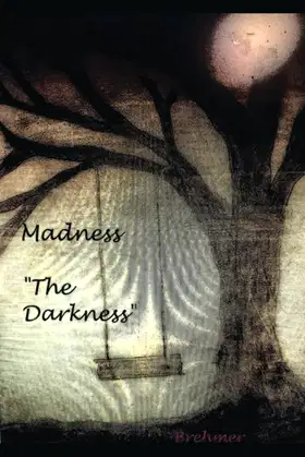 Madness: The Darkness (Madness The Series) poster