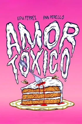 Amor tóxico poster
