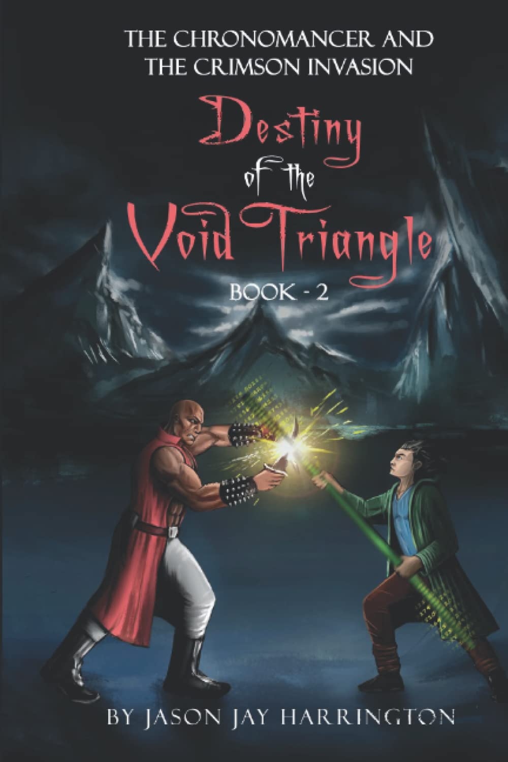 The Chronomancer and the Crimson Invasion: Destiny of the Void Triangle: II poster