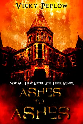 Ashes To Ashes: Not All That Enter Lose Their Minds poster