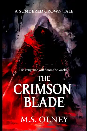 The Crimson Blade: A Sundered Crown Tale (The Sundered Crown Saga) poster