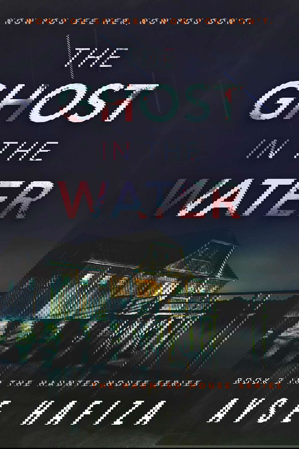 The Ghost in the Water (Haunted House Book 3) poster