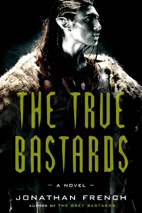 The True Bastards: A Novel (The Lot Lands) poster