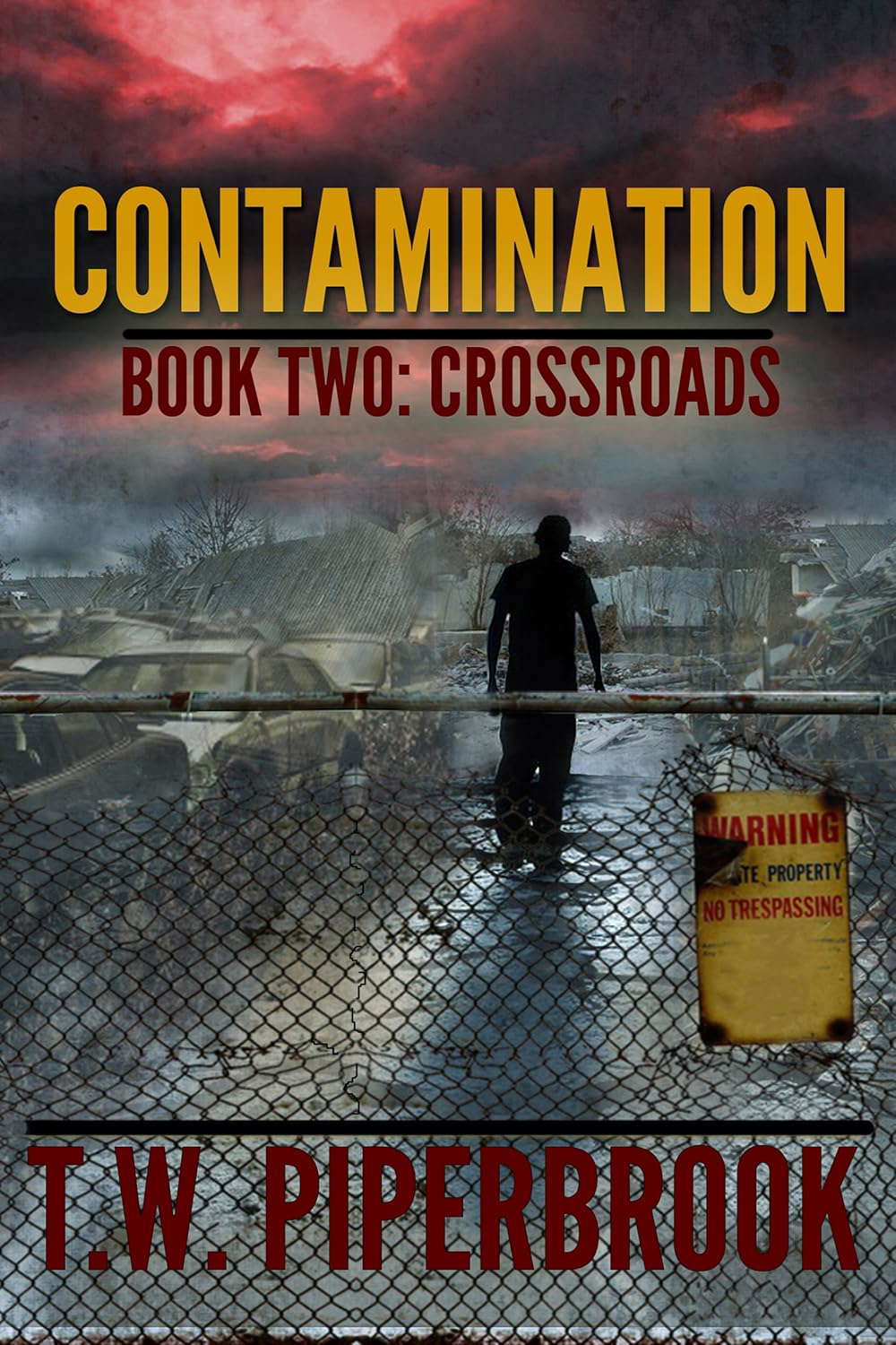Contamination 2: Crossroads (Contamination Post-Apocalyptic Zombie Series) poster