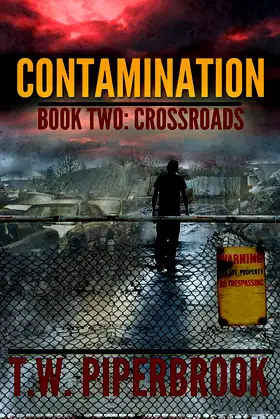 Contamination 2: Crossroads (Contamination Post-Apocalyptic Zombie Series) poster