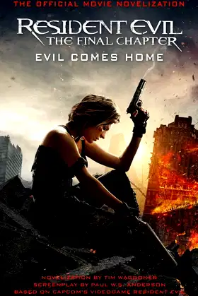 Resident Evil: The Final Chapter (The Official Movie Novelization) poster