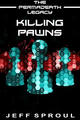 Killing Pawns (The Permadeath Legacy) poster