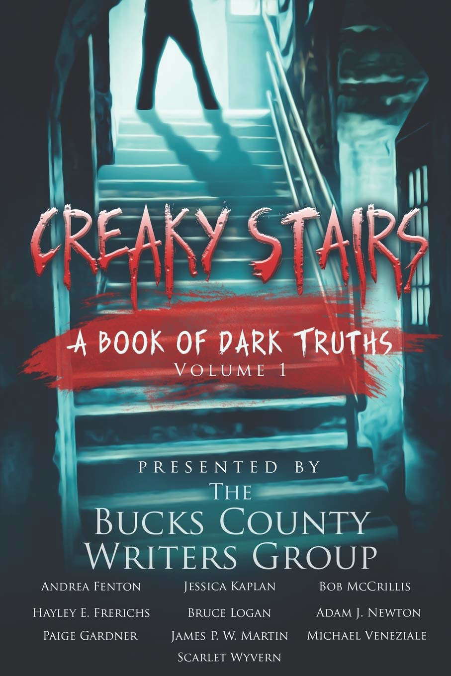 Creaky Stairs: A Book of Dark Truths: Volume 1 poster