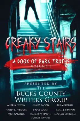 Creaky Stairs: A Book of Dark Truths: Volume 1 poster