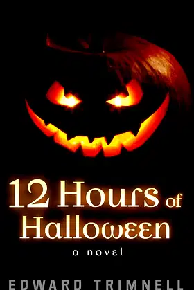 12 Hours of Halloween: a novel poster