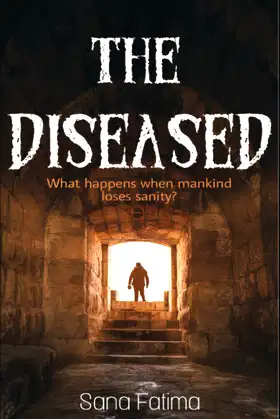 The Diseased: What happens when mankind loses sanity? poster