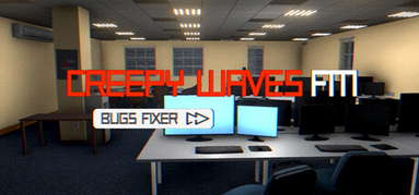 Creepy Waves FM: Bugs Fixer capsule