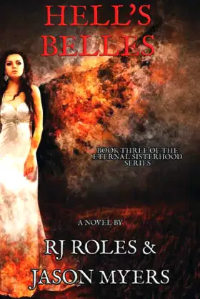 Hell’s Belles (Eternal Sisterhood Series) poster