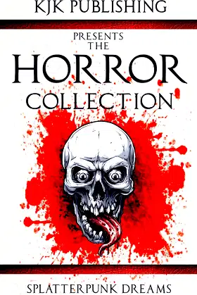 The Horror Collection: Splatterpunk Dreams poster