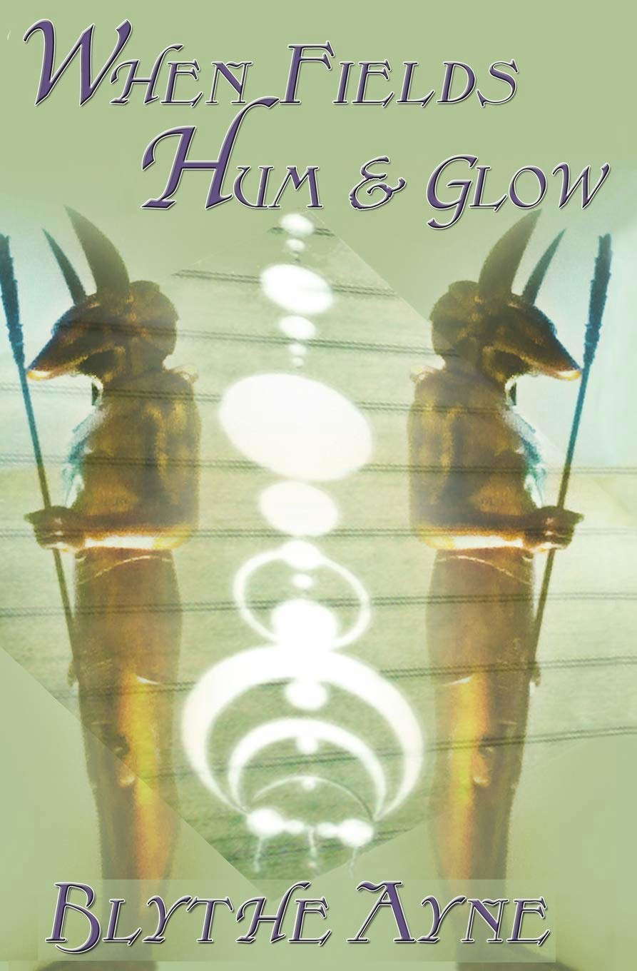 When Fields Hum and Glow poster