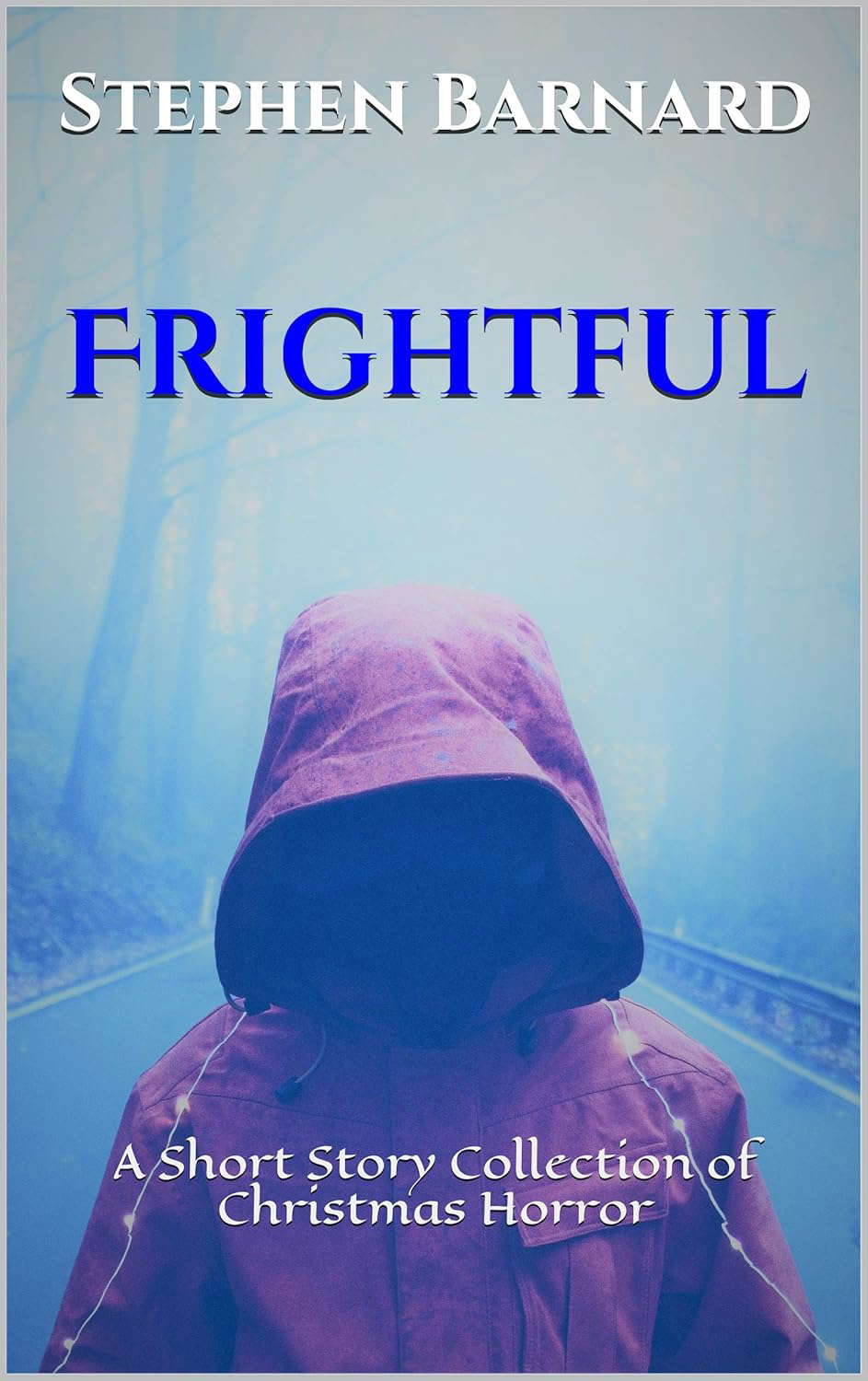 Frightful: A Collection of Christmas Horror poster