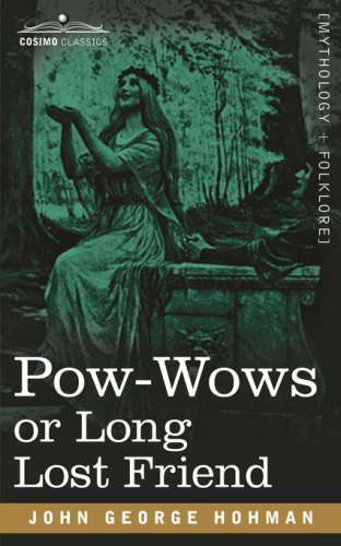 POW-Wows or Long Lost Friend by John George Hohman (2007-10-15) poster